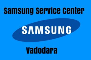 Samsung Service Center in vadodara